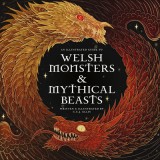 Welsh Monsters &amp; Mythical Beasts