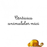 Marea carte a animalelor uriase si Carticica animalelor mici | Crisitna Banfi, Cristina Peraboni