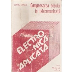 Compensarea Ecoului In Telecomunicatii - Cornel Sterian