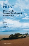 Dostoievski in constiinta literara romaneasca - Humanitas
