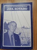 Omagiu istoricului militar Jipa Rotaru, 2001 - cu dedicatie si autograf