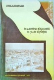 De la Podul Mogosoaiei la Calea Victoriei. Oamenii si vremurile unei strazi