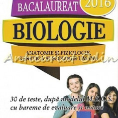 Biologie. Bacalaureat 2016 - Daniela Firicel, Irina Kovacs, Emilia Pop