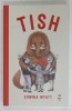 TISH de EDWINA WYATT , ilustratii de ODETTE BARBEROUSSE , 2024