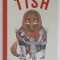 TISH de EDWINA WYATT , ilustratii de ODETTE BARBEROUSSE , 2024
