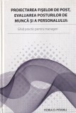 Horia D. Pitariu - Proiectarea fiselor de post, evaluarea posturilor de munca