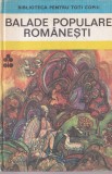 Cumpara ieftin Balade Populare Romanesti - Ion Creanga - Carte Copii, Povesti, Literatura Romana, Coperta Cartonata, Stare Buna