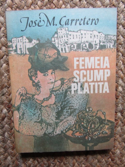 Femeia scump platita - Jose M. Carretero