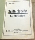 CRT10DE Carte veche Germana -Adolf Frank - Muttersprache: Manual germana (Cernauti, 1940) - Abecedar rar de colectie din Bucovina