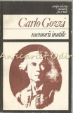 Memorii Inutile - Carlo Gozzi, Editura Univers, 1987, 354 pagini, Memorialistica