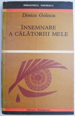 Insemnare a caltoriii mele &amp;ndash; Dinicu Golescu foto