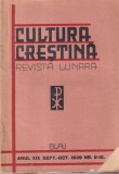 Cultura Crestina. Revista lunara Blaj, anul XIX, nr. 9-10, septembrie-octombrie