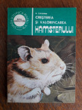 Cresterea si valorificarea hamsterului / R3P2F