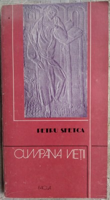 PETRU SFETCA - CUMPANA VIETII (VERSURI, 1979) [SELECTIE DIN: SOLII CATRE LUMINA / ECHINOX / ANOTIMP / OSMOZE / 30 POEME / SOLILOCVII + TALMACIRI] foto
