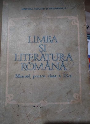Limba și literatura rom&amp;acirc;nă - pentru clasa a IX-a , Ed. Didactică , 1989 foto