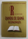 COLECTIA RECONSTITURI - OAMENI DE SEAMA ECONOMISTI , 2013 , PREZINTA PETE , URME DE UZURA SI DE INDOIRE *