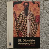 Sfantul Dionisie Areopagitul - Opere Complete