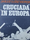 Cruciada in Europa - Dwight Eisenhower