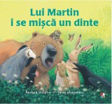 Lui Martin i se misca un dinte | Karma Wilson
