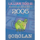 Lillian Too Horoscop Feng Shui 2005 - Sobolan