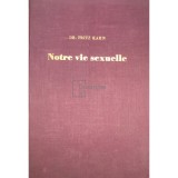Fritz Kahn - Notre vie sexuelle