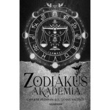 A sz&aacute;mvet&eacute;s - Zodi&aacute;kus Akad&eacute;mia - (K&uuml;l&ouml;nleges kiad&aacute;s) - Caroline Peckham