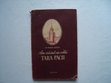 Am vazut cu ochii tara pacii - Petru Groza, 1955, Alta editura