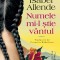 Numele Mi-L Stie Vantul, Isabel Allende - Editura Humanitas Fiction