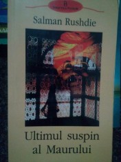 Salman Rushdie - Ultimul suspin al Maurului (Editia: 2002) foto