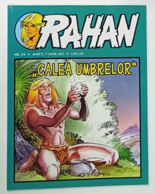 RAHAN , REVISTA DE BENZI DESENATE CU TEXT IN LIMBA ROMANA , NR. 54 , 2011 foto