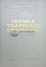 Istoria teatrului universal (volumul 1) - 1963 - Octavian Gheorghiu ($O48)