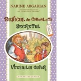 Bunicul de ciocolata II. Secretul vechiului cufar - Narine Abgarian, Elena Dragusin-Richard