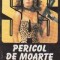 Pericol de moarte