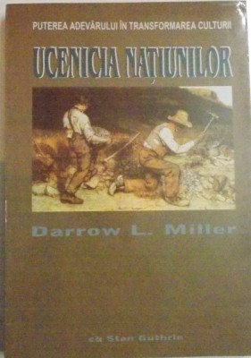 UCENICIA NATIUNILOR de DARROW L. MILLER , 2001 foto