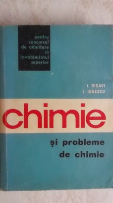I. Risavi, I. Ionescu - Chimie si probleme de chimie foto