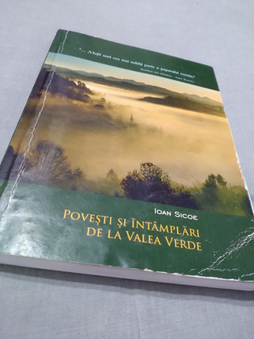 POVESTI SI INTAMPLARI DE LA VALEA VERDE -IOAN SICOE AUTOGRAFUL AUTORULUI 2021