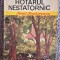 HOTARUL NESTATORNIC - IONEL TEODOREANU, 1972, 342 pagini, stare buna
