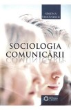 Sociologia comunicarii - Simona Stefanescu