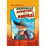 Incredibilele aventuri ale lui Andreit- Ivan Andrusiak