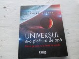 Universul intr-o picatura de apa - Traian Anghel