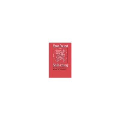 Shih-Ching: The Classic Anthology Defined by Confucius foto