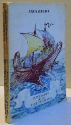 POVESTIRI DE PE MEDITERANA , 1976 , ILUSTRATIILE DE MARCEL CHIRNOAGA foto
