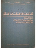 A. C. Albu - Geometrie pentru perfectionarea profesorilor (Editia: 1983)