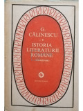 G. Călinescu - Istoria literaturii rom&acirc;ne (editia 1983)