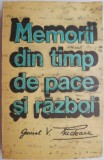 Memorii din timp de pace si razboi &ndash; Vasile Rudeanu