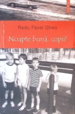 NOAPTE BUNA, COPII!-RADU PAVEL GHEO-267663 foto