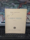 Mihail Cruceanu, Lauda vieții, poezii, exemplar numerotat nr. 10, Cartea Rom&acirc;nească, București 1945, 120
