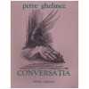 Petre Ghelmez - Conversatia - 130632