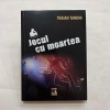 Traian Tandin - Jocul cu moartea, Roman, Editura Neverland, 272 pagini, Stare foarte buna