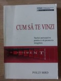 Cum sa te vinzi- Polly Bird